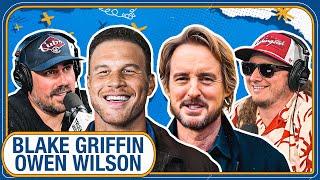4X BOTY BLAKE GRIFFIN JOINS THE SHOW, ACTOR OWEN WILSON + OILERS ARE BACK