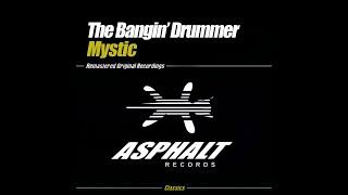 The Bangin' Drummer - Mystic (Even Darker Mix)