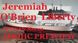 Liberty Jeremiah O'Brien Trumpeter 1/350 Анонс Preview Annuncio. Сборка+окраска.  Assembly+painting.