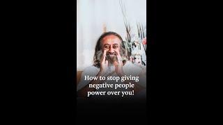 How to stop giving negative people power over you! | #shorts