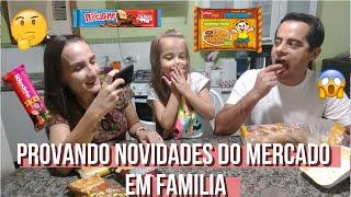 PROVANDO NOVIDADES DO MERCADO EM FAMILIA | SERA QUE ANTONELLA GOSTOU DE TUDO?