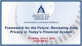 Framework for the Future: Reviewing Data Privacy in Today’s Financial System (EventID=118324)