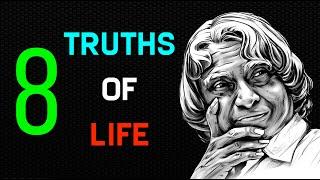 8 Truths Of Life | APJ Abdul Kalam Quotes | Life Quotes