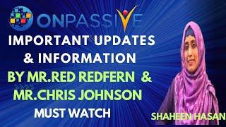 #ONPASSIVE || IMPORTANT UPDATES & INFORMATION BY MR.RED & MR.CHRIS ||# SHAHEENHASAN