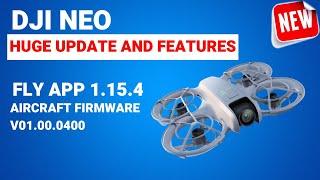 DJI NEO HUGE UPDATE - NEW FEATURES LATEST FLY APP 1.15.4