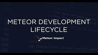 Meteor Development Lifecycle Quality at Scale | Meteor Impact - Day 2
