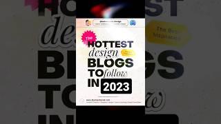 These are the hottest DESIGN BLOGS that you shouldn't miss in 2023! #designinspiration #designblog