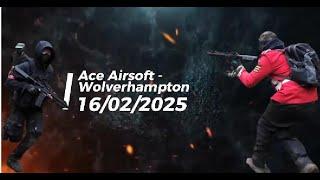 Ace Airsoft Wolverhampton - 16/02/2025