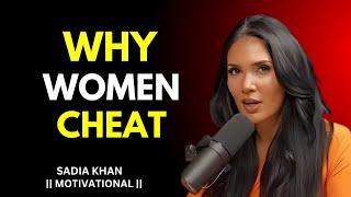 Why Women Cheat More in Relationship | Sadia Khan