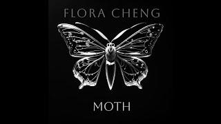 Flora Cheng - MOTH, Movements I &II