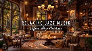Relaxing Jazz Instrumental Music in ForestTranquil Cafe Ambience & Fireplace Sounds for Sleep, Work