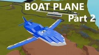 Boat Plane [Tutorial Part 2] Plane Crazy