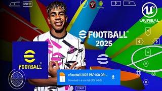 EFOOTBALL PES  2025 PPSSPP Android Offline Full Update UCL,League, Kits 24/25 Season, 4k Graphics