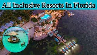 Top 5 All Inclusive Resorts In Florida | Luxury Hotels Florida | Advotis4u