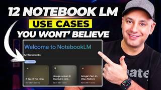 12 NotebookLM Epic Use Cases You Must Try