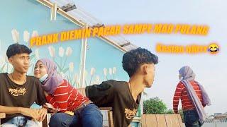 PRANK DIEMIN PACAR SAMPE MAU PULANG!!!, KESIAN NJIRR | Indra Pratama