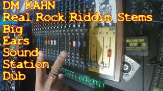 Real Rock Riddim - DM Kahn Stems - Big Ears Sound Station Dubs