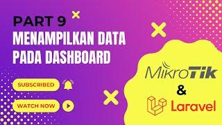 Menampilkan Data Dashboard Pada Laravel & Mikrotik API : PART #9