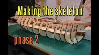 San Felipe  - part 2  Making The Skeleton (phase 2)