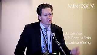 JJ Jennex: Excelsior Mining (MIN.TSXV) Subscriber Summit Presentation