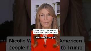 Nicole Wallace: The American people have said 'no' to Trump