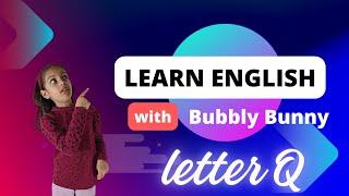 Quirky Quest with Letter Q | Learn English with Bubbly Bunny #shorts #viral #kids