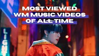 [TOP 37] MOST VIEWED WM ARTIST MUSIC VIDEOS OF ALL TIME