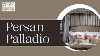 Palladio Collection by Persan Home Studio Canada