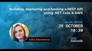 Building, deploying and hosting a REST API using .NET Core & AWS