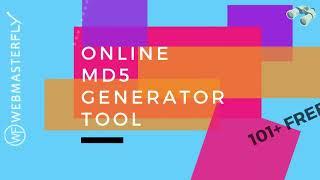 Free Online MD5 Generator Tool - Webmasterfly