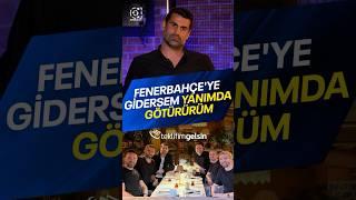 Volkan Demirel: Fenerbahçe’ye Gidersem Yanımda Götürürüm