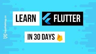 How I Learned Flutter in 30 Days | Flutter Beginners RoadMap 2021 | AppMaking.com