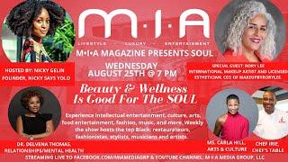 M•I•A MAGAZINE PRESENTS: SOUL Beauty & Wellness Is Good For The SOUL with Makeup By Rory Lee.