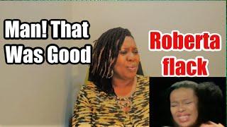 ROBTERA FLACK - First Time Ever I Saw Your Face - Reaction