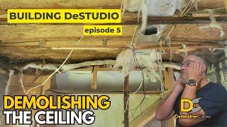 Building DeStudio: Episode 5 - RV Ceiling Demolition!