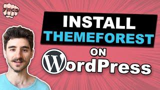 Install Themeforest Theme Into WordPress (Installing a Purchased WordPress theme)