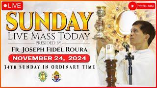 SUNDAY FILIPINO LIVE MASS TODAY ONLINE || NOVEMBER 24, 2024 || FR. FIDEL ROURA