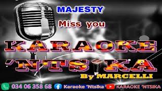 MAJESTY - Miss you (KARAOKE 'NTSIKA) Gasy 2024