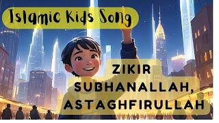 SubhanAllah & Astaghfirullah | The Dzikr with Deep Breathing | Islamic Kids Nasheed & Songs