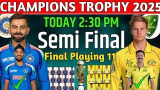 Champions Trophy 2025 | 1st Semi Final | India vs Australia  Playing 11 2025 | Ind vs Aus Playing 11