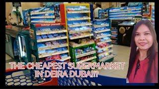 THE CHEAPEST SUPERMARKET in Deira DubaiI|| Supermarket na swak na swak sa budget, ⁉️