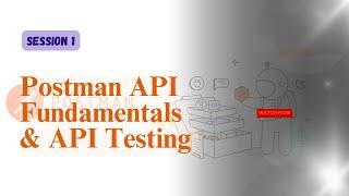 "Postman API Fundamental's: Learn API Testing & Development for Beginners"