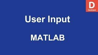 MATLAB User Input in Command Window