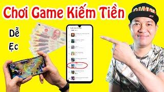 App Chơi Game Kiếm Tiền online Dễ Nhất - Ai cũng làm được