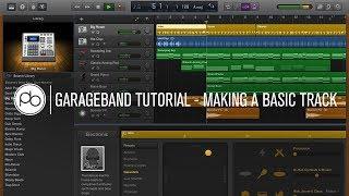 Garageband Tutorial: How to Make a Basic Track