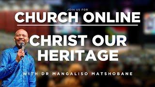 3C LIVE Sunday Service - Christ Is Our Heritage