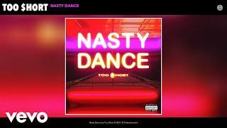 Too $hort - Nasty Dance (Official Audio)