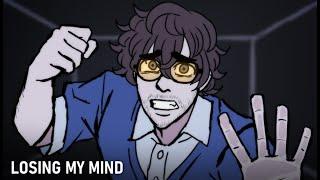 LOSING MY MIND || Animation meme