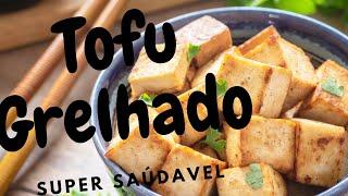 Como fazer um delicioso Tofu grelhado