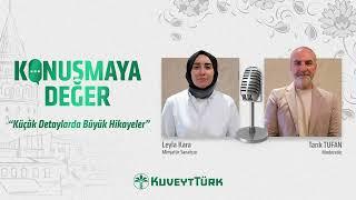 Konuşmaya Değer 2.Sezon #7 | Leyla Kara – Minyatür